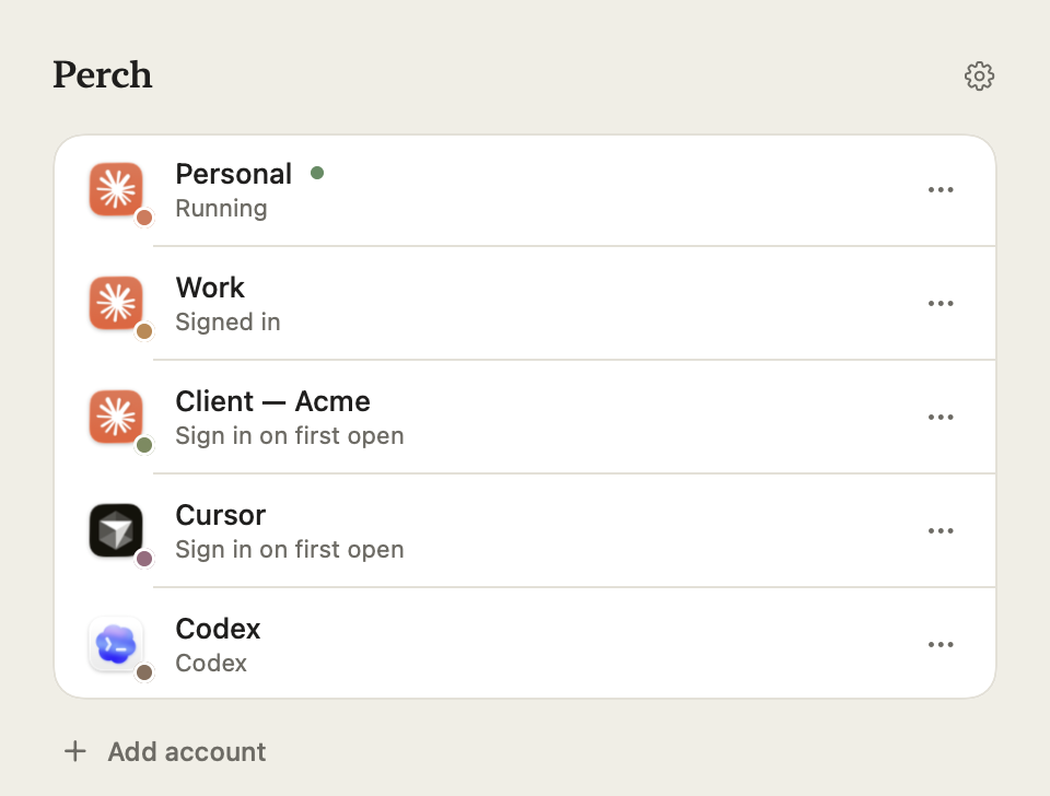 The Perch app listing Personal, Work, Client — Acme, Cursor and Codex accounts, each isolated with its own login and status